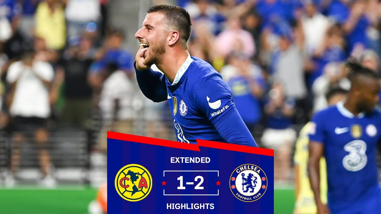 Chelsea 2-1 Club America | Pre-Season Extended Highlights